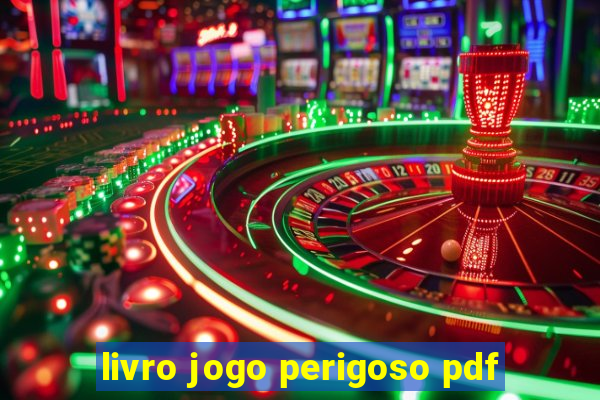 livro jogo perigoso pdf